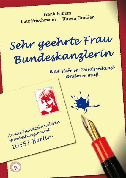 Sehr geehrte Frau Bundeskanzlerin: Was sich in Deutschland ändern muss Science