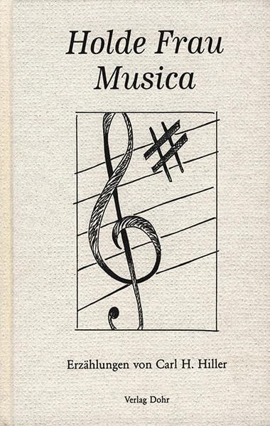 Holde Frau Musica: Erzählungen Contemporary literature