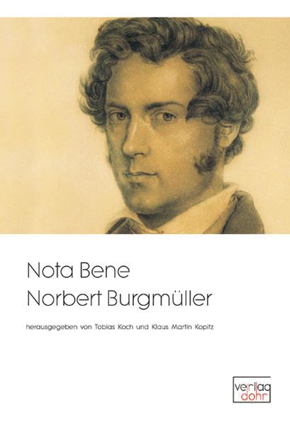 Nota Bene Norbert Burgmüller: Studien zu einem Zeitgenossen von Mendelssohn und Schumann Sheet Music