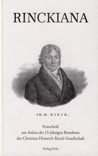 Rinckiana II: Festschrift zum 15-jährigen Bestehen der Christian-Heinrich-Rinck-Gesellschaft Arts & Music