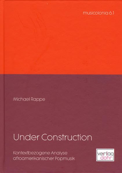 Product Image: Under Construction. Kontextbezogene Analyse afroamerikanischer Popmusik