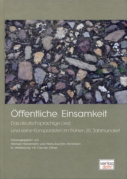 Öffentliche Einsamkeit: Das deutschsprachige Lied und seine Komponisten im frühen 20. Jahrhundert Sheet Music
