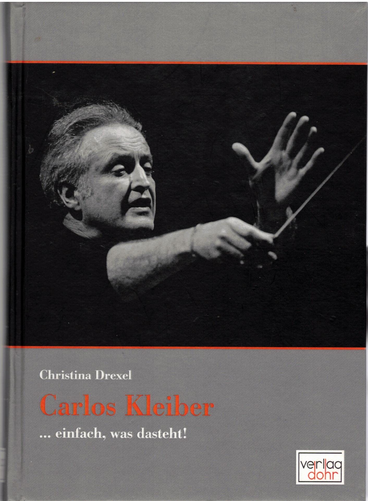 Product Image: Carlos Kleiber: ... einfach, was dasteht!