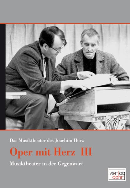 Oper mit Herz 3 - Das Musiktheater des Joachim Herz: Musiktheater in der Gegenwart Sheet Music