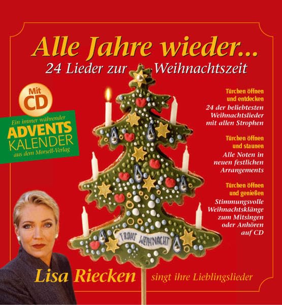 Alle Jahre wieder … 24 Lieder zur Weihnachtszeit · mit CD: Mit allen Textstrophen und Noten. Lisa Riecken (GZSZ, RTL) singt ihre Lieblingslieder: 24 ... neuen festlichen Arrangements (für Klavier) Lifestyle