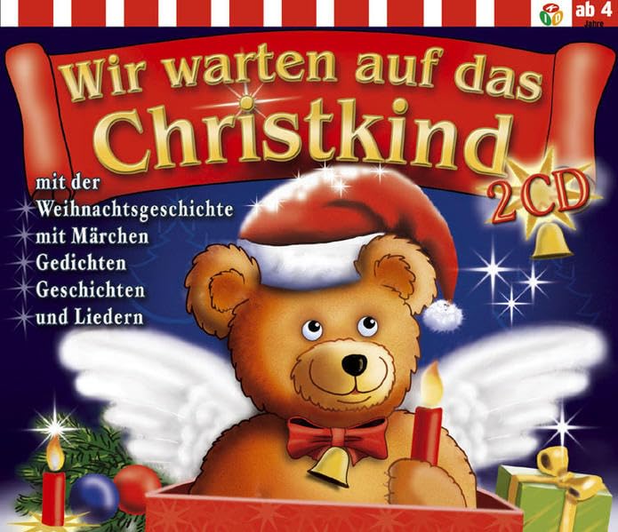 Wir warten auf das Christkind: mit der Weihnachtsgeschichte, mit Märchen, Gedichten, Geschichten und Liedern Non-fiction