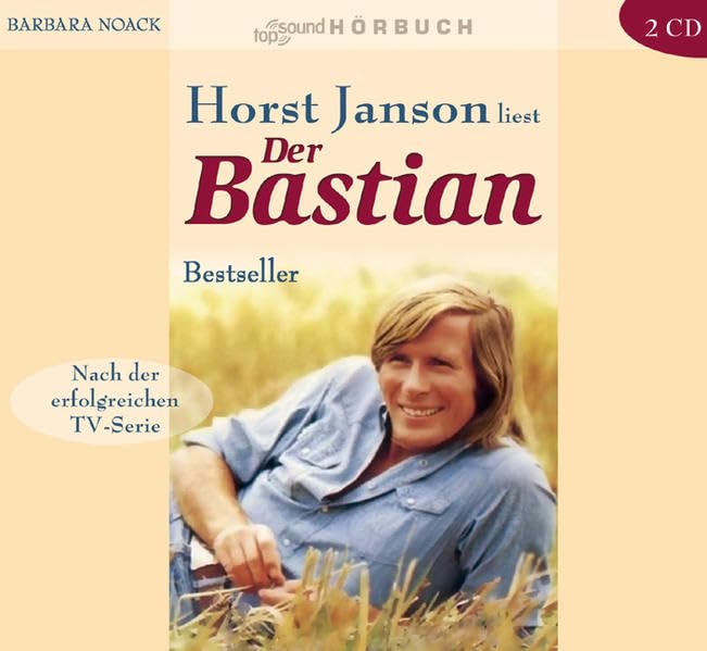 Der Bastian: Hörbuch nach dem Roman von Barbara Noack - Noack, Barbara cd