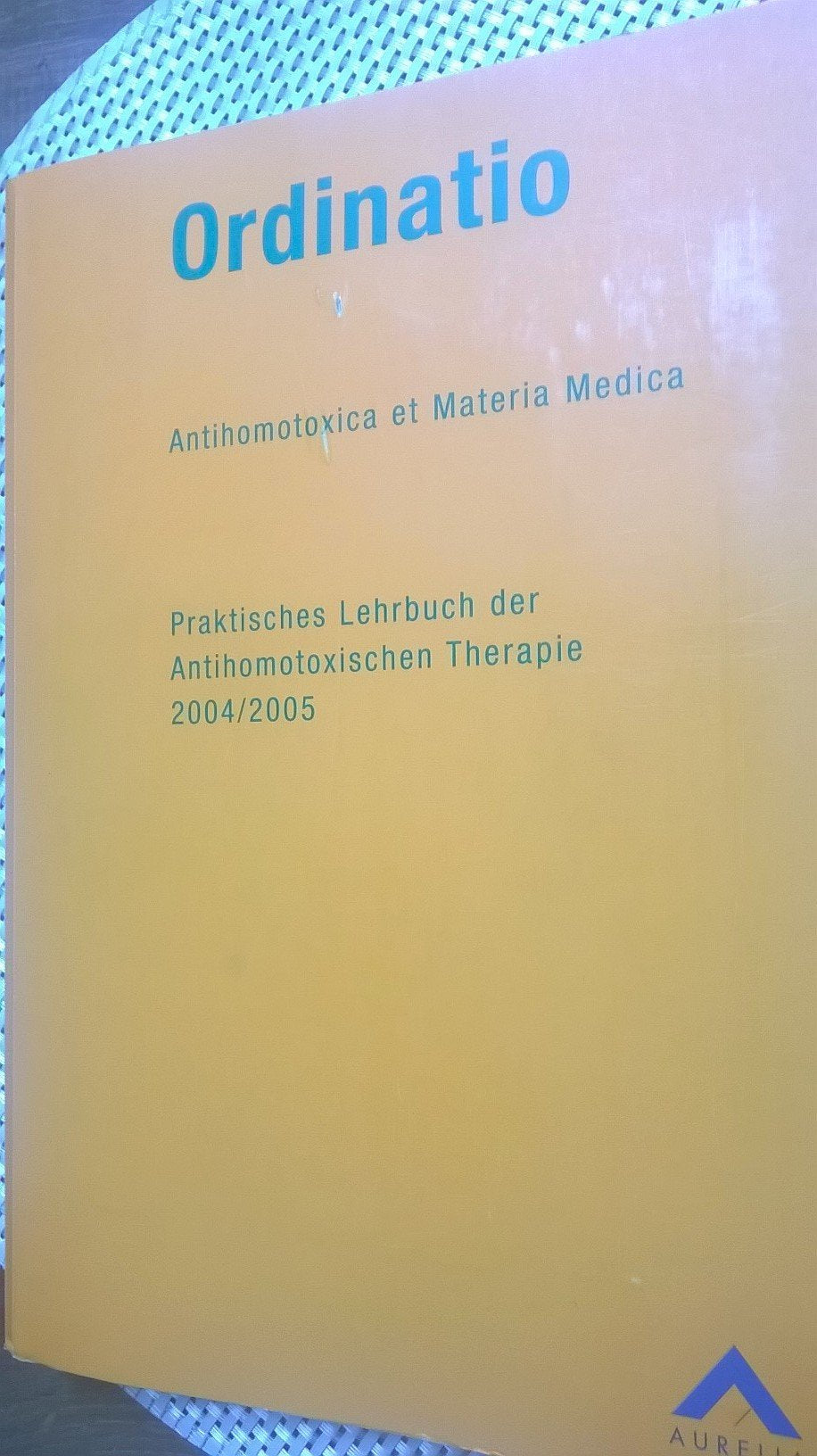 Antihomotoxika et Materia Medica (Praktisches Lehrb... Book Books