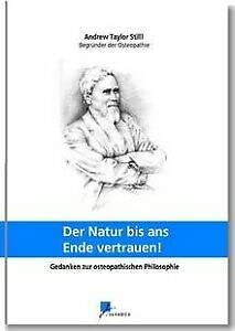 Der Natur bis ans Ende vertrauen!: Gedanken zur osteopathischen Philosophie Books