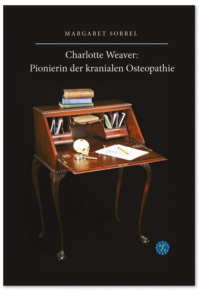 Charlotte Weaver: Pionierin der Kranialen Osteopathie Medicine