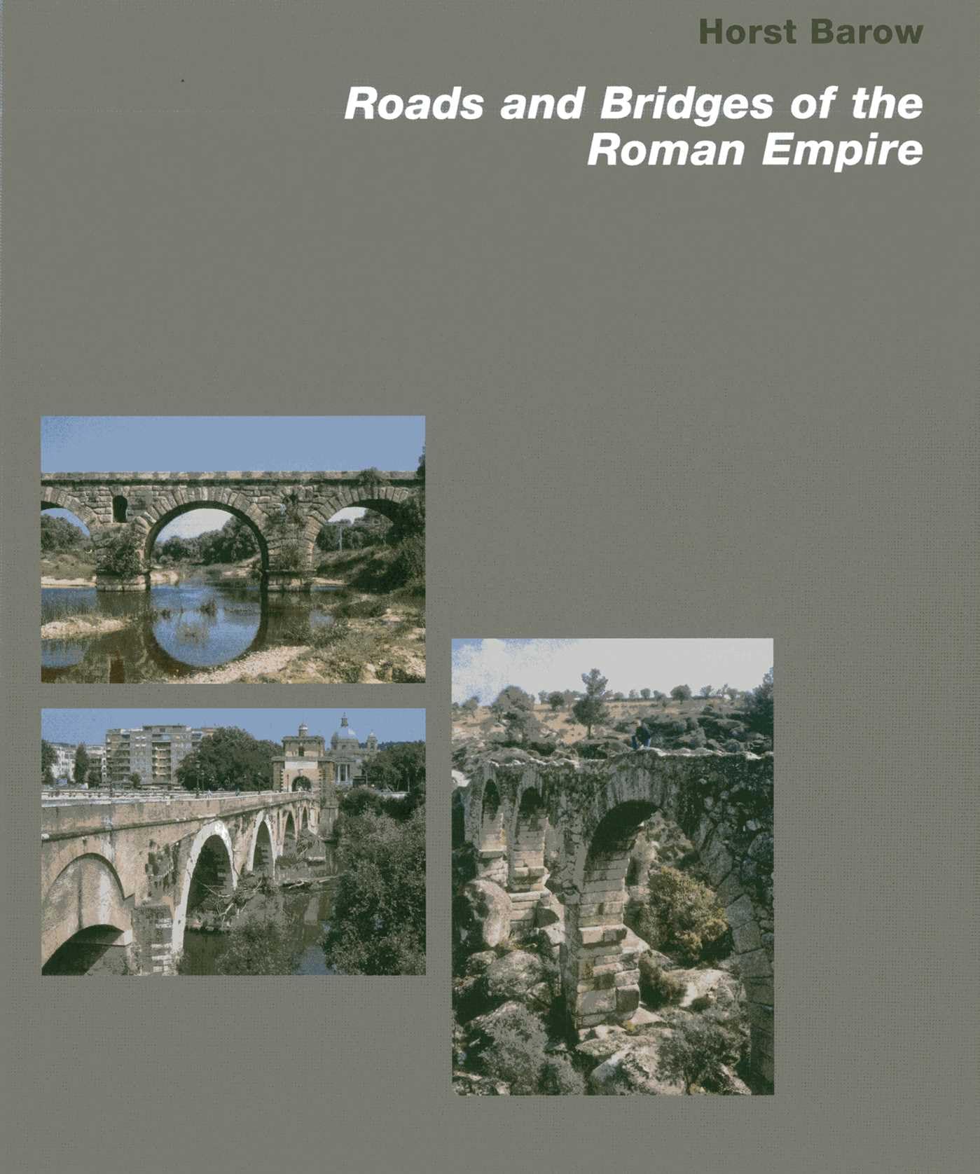 Roads and Bridges of the Roman Empire Architecture