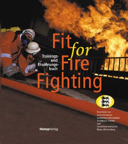 Product Image: Fit for Fire Fighting. Trainings und Ernährungsbuch