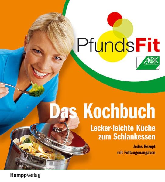 PfundsFit - Das Kochbuch: Lecker-leichte Küche zum Schlankessen Leisure, Home & Garden