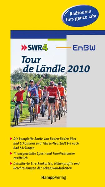 Tour de Ländle 2010: Die komplette Route von Baden-Baden- über Bad Schönborn und Titisee-Neustadt bis nach Bad Säckingen Leisure, Home & Garden