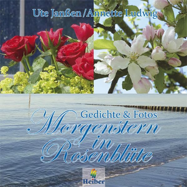 Morgenstern in Rosenblüte Poetry