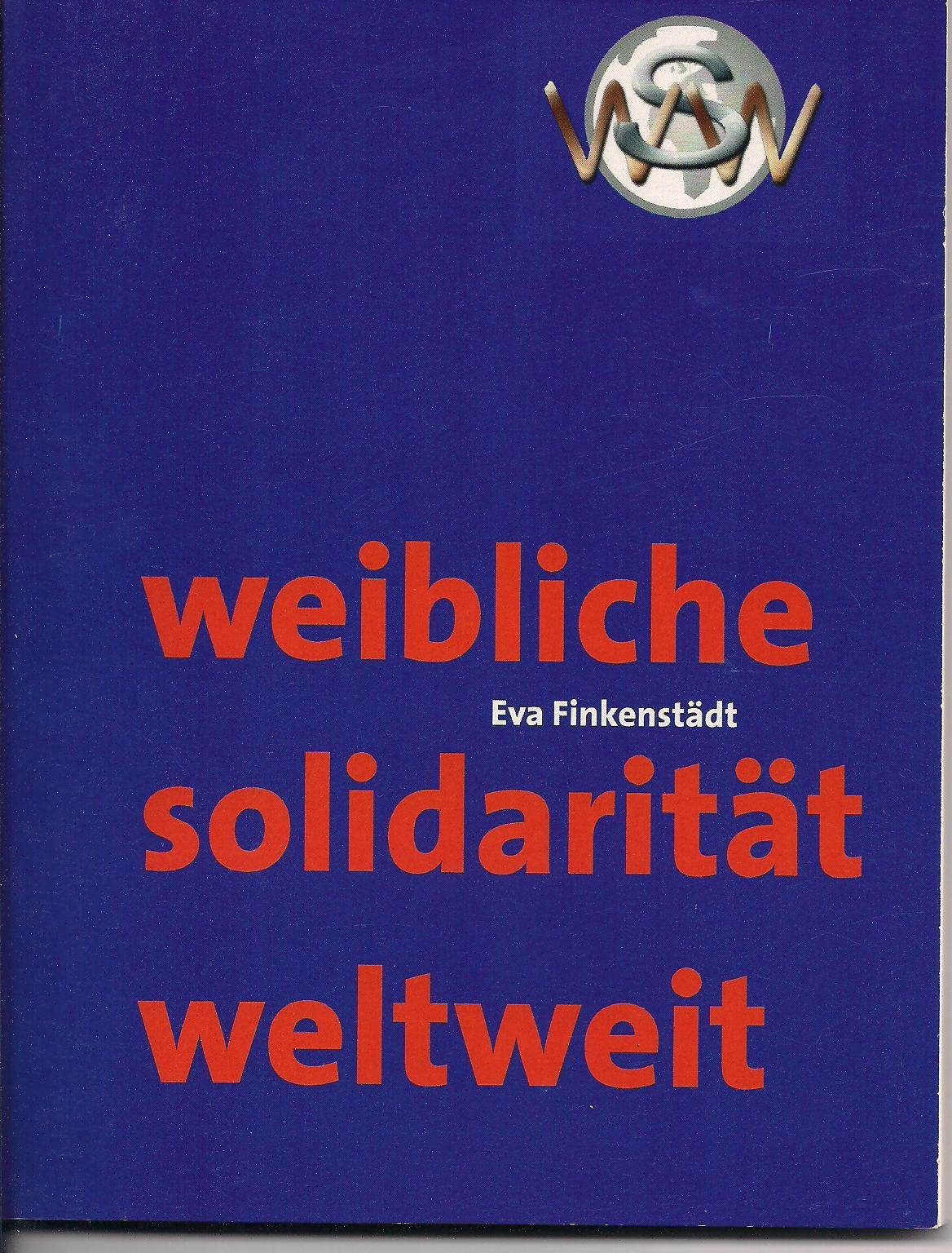 Weibliche solidarität weltweit Politics & History