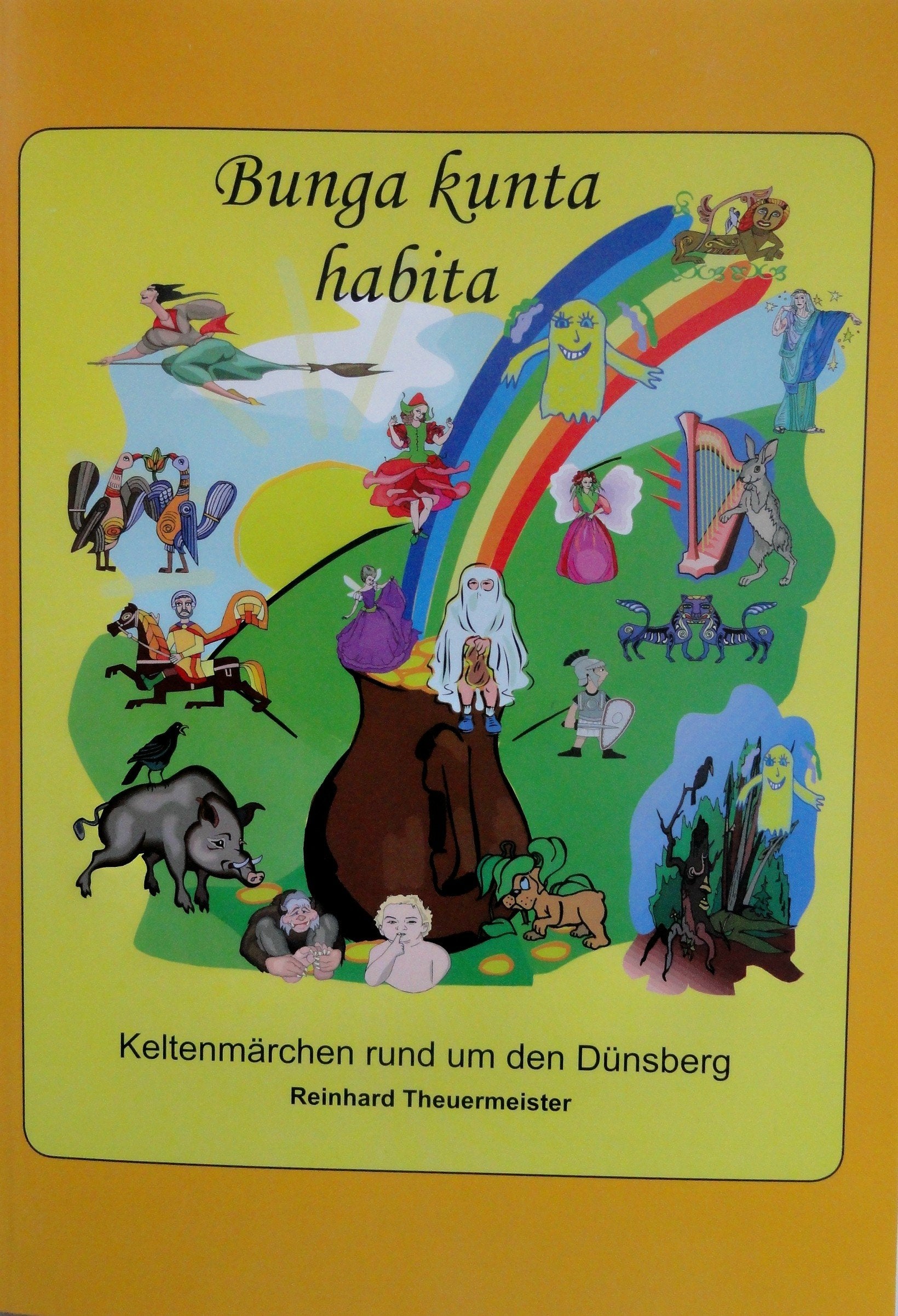 Bunga kunta habita, Keltenmärchen rund um den Dünsberg Fairy Tales & Legends