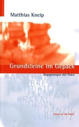 Grundsteine im Gepäck: Begegnungen mit Polen Contemporary literature
