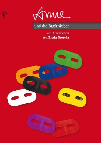 Anne und die Bankräuber: Ein Kinderkrimi Children's books