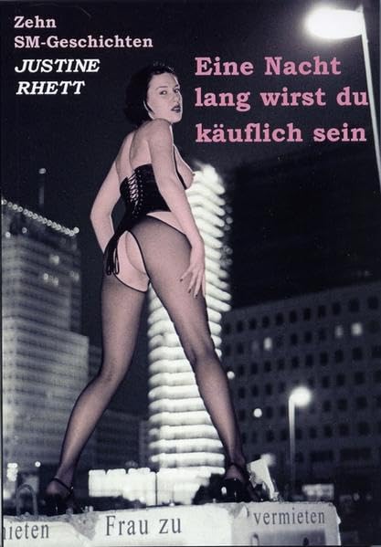 Eine Nacht lang wirst du käuflich sein Contemporary literature