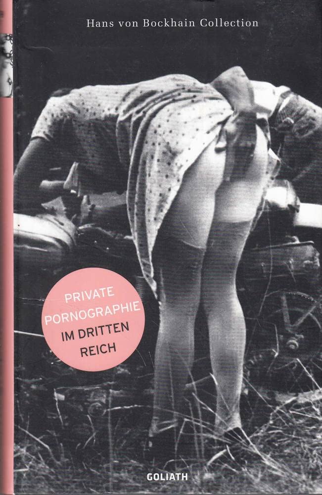 Private Pornographie in Nazi-Deutschland Film, Art & Culture