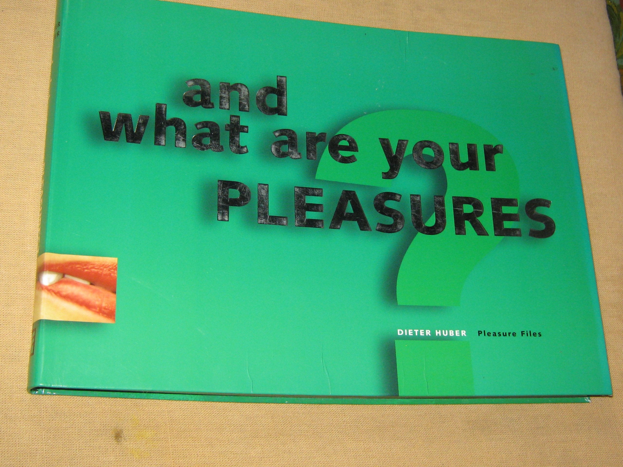 and what are your pleasures?: Pleasure Files Film, Art & Culture