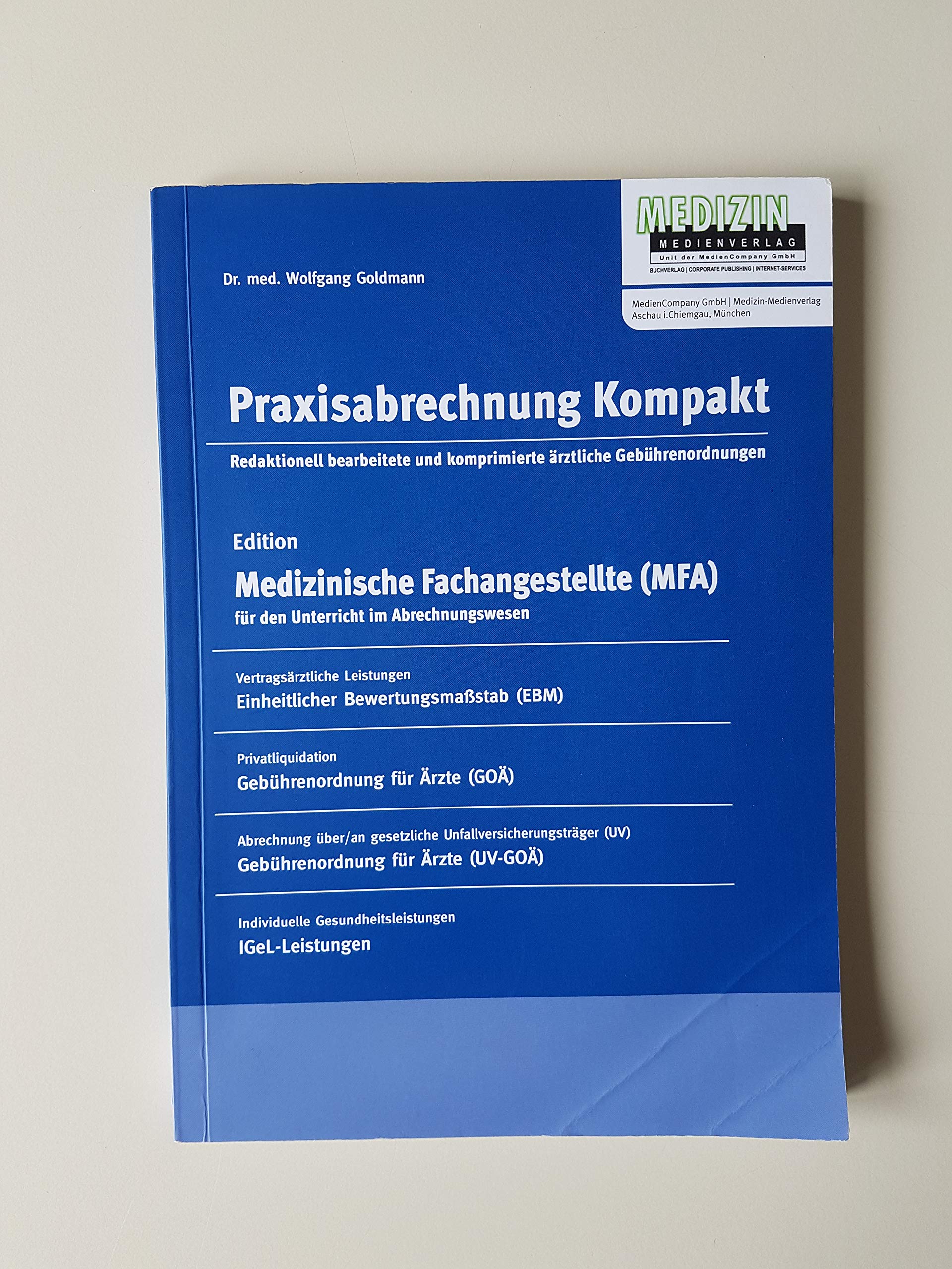 Praxisabrechnung Kompakt: Edition "Medizinische Fachangestellte" für den Unterricht im Abrechnungswesen Medicine