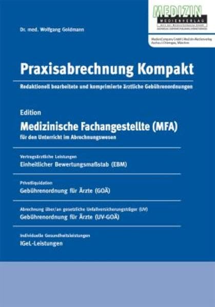 Praxisababrechnung Kompakt: Edition "Medizinische Fachangestellte" für den Unterricht im Abrechnungswesen Medicine