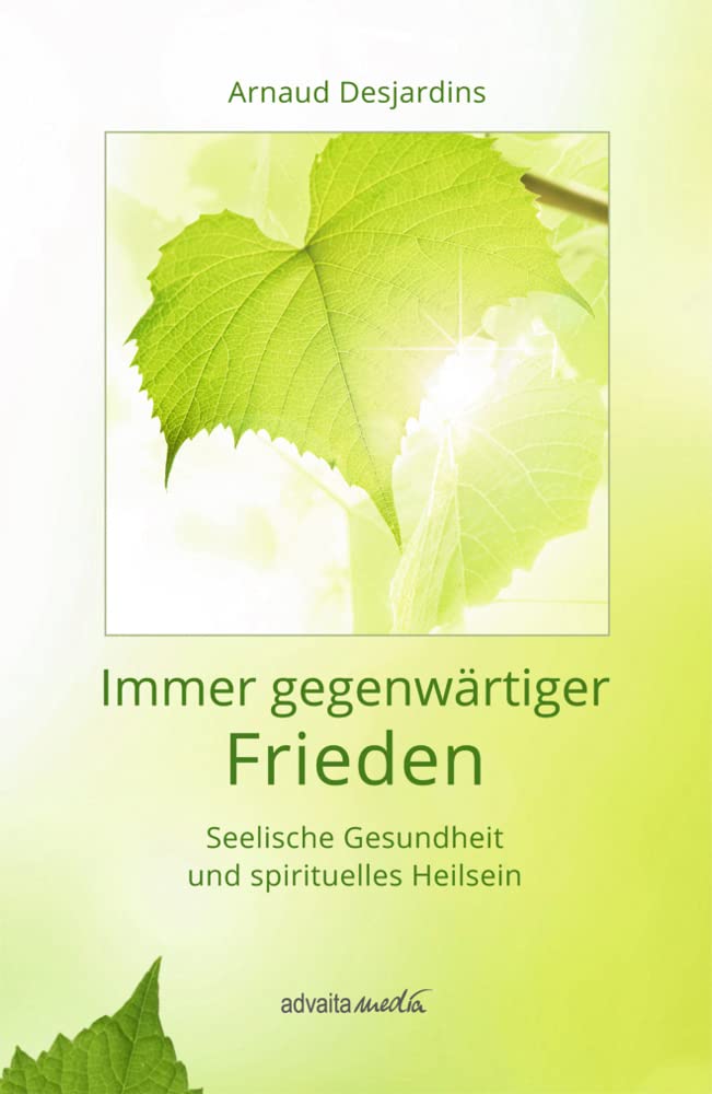 Immer gegenwärtiger Frieden: Seelische Gesundheit und spirituelles Heilsein Religion & Esotericism