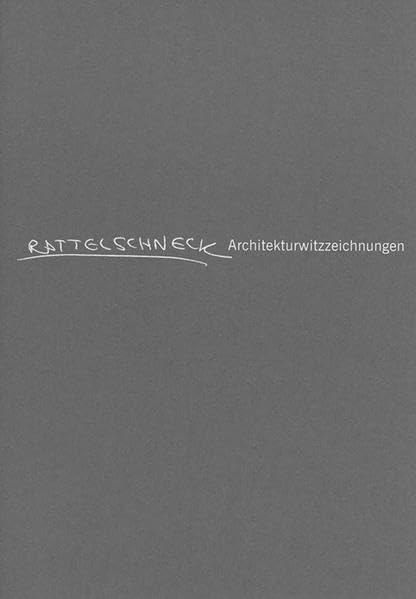 Rattelschneck: Architekturwitzzeichnungen Humour & Satire