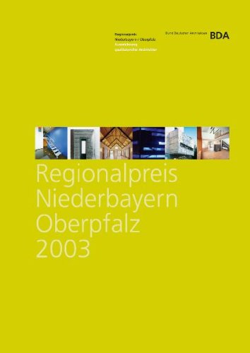 Regionalpreis Niederbayern /Oberpfalz 2003: Auszeichnung qualitätsvoller Bauten book