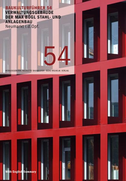Baukulturführer 54 Verwaltungsgebäude der Max Bögl Stahl- und Anlagenbau, Neumarkt i.d. OPf. Architecture