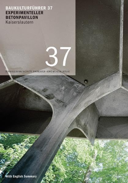 Baukulturführer 37 - Experimenteller Betonpavillon Kaiserslautern book