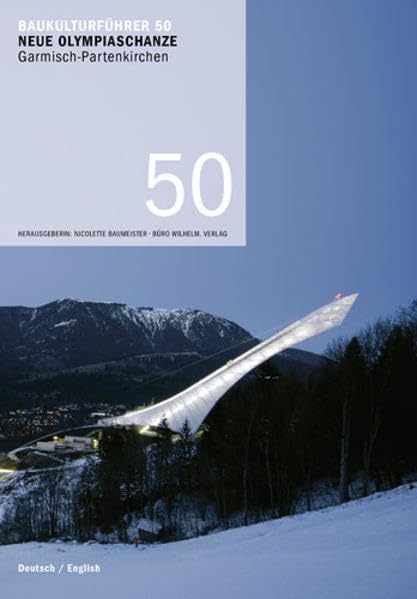 Baukulturführer 50 Neue Olympiaschanze Garmisch-Partenkirchen Architecture