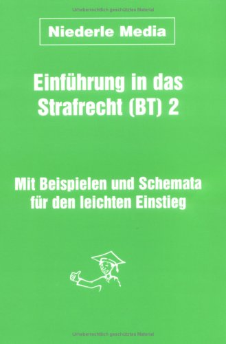 Einführung in das Strafrecht (BT) 2. Nichtvermögensdelikte. Law