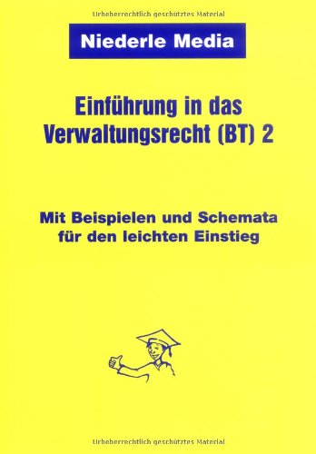 Einführung in das Verwaltungsrecht (BT) 2 (BauGB) : Mit Beispielen und Schemata für den leichten Einstieg Law