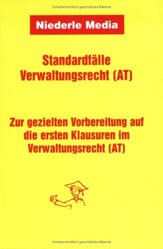Standardfälle Verwaltungsrecht (AT). Zur gezielten Vorbereitung auf die ersten Klausuren im Verwaltungsrecht - Matheus, Christian book