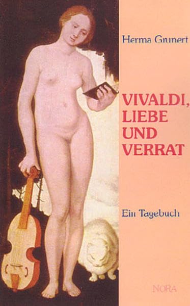 Vivaldi, Liebe und Verrat: Ein Tagebuch Personalities