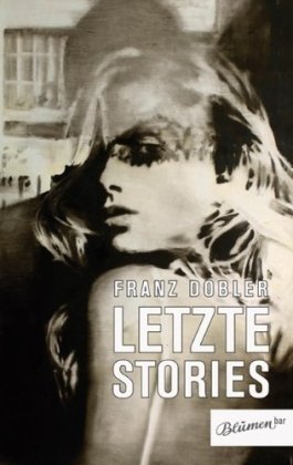 Letzte Stories: 26 Geschichten für den Rest des Lebens Contemporary literature