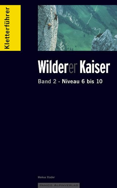 Kletterführer Wilder Kaiser Band 2 Niveau 6-10 Leisure, Home & Garden