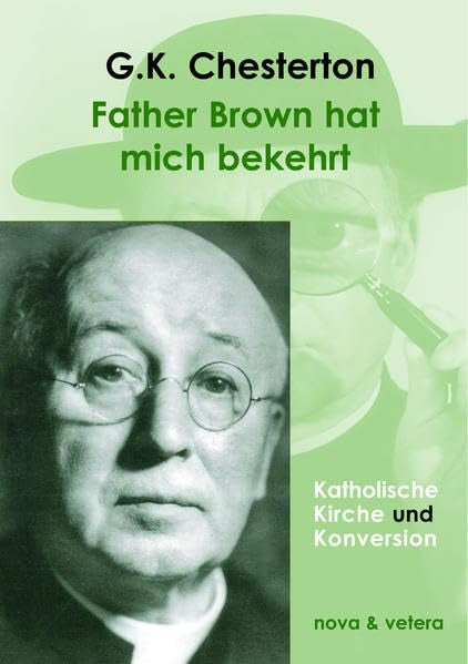 Father Brown hat mich bekehrt: Katholische Kirche und Konversion Religion & Esotericism