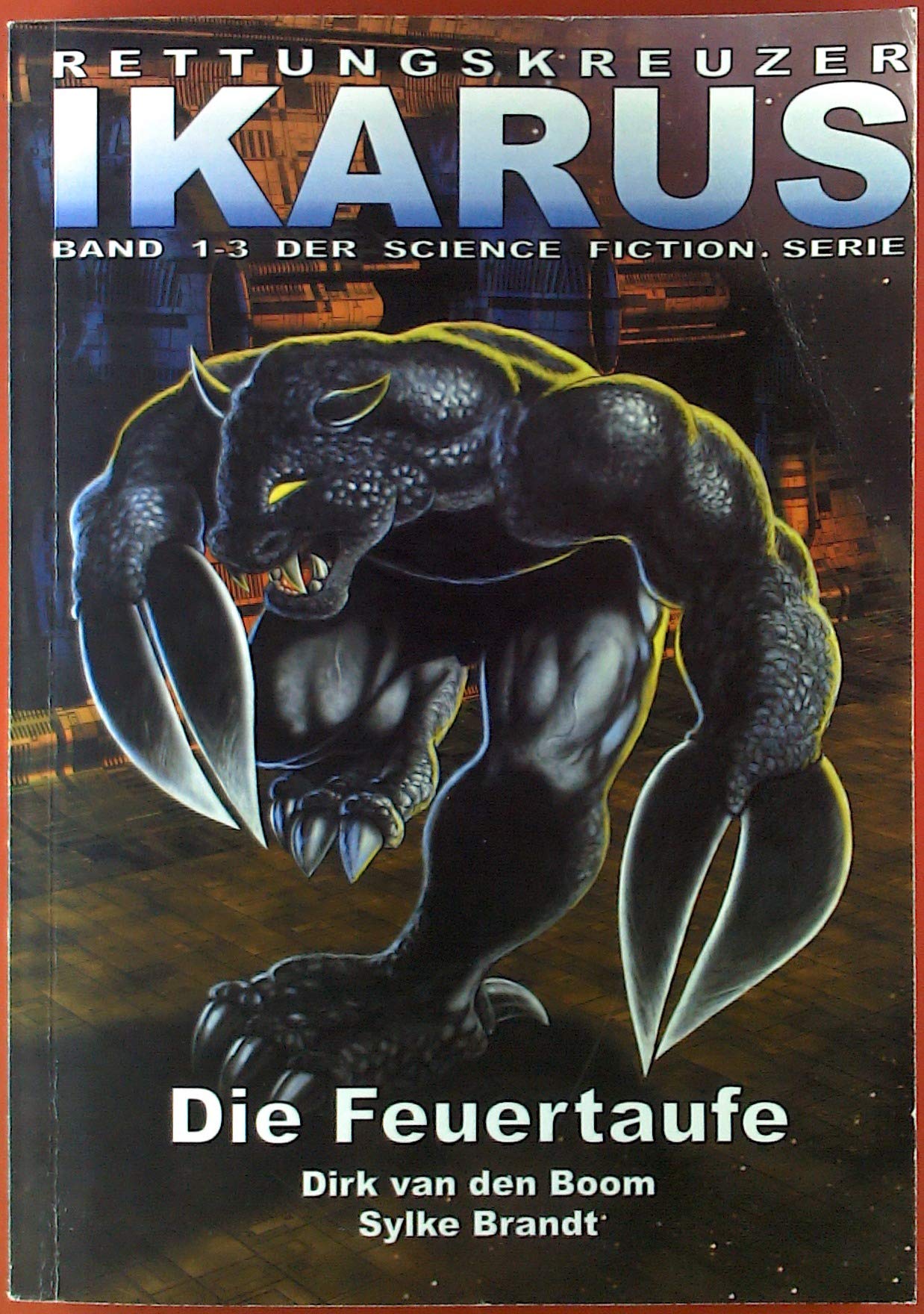 Rettungskreuzer Ikarus, Sammelband 1: Die Feuertaufe Contemporary literature