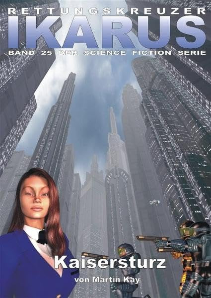 Rettungskreuzer Ikarus 25: Kaisersturz Contemporary literature