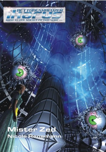 Rettungskreuzer Ikarus 33: Mister Zed Fantasy & Sci-Fi