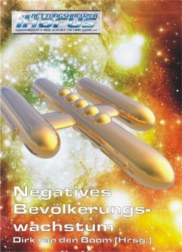 Rettungskreuzer Ikarus Sonderband 3: Negatives Bevölkerungswachstum Fantasy & Sci-Fi