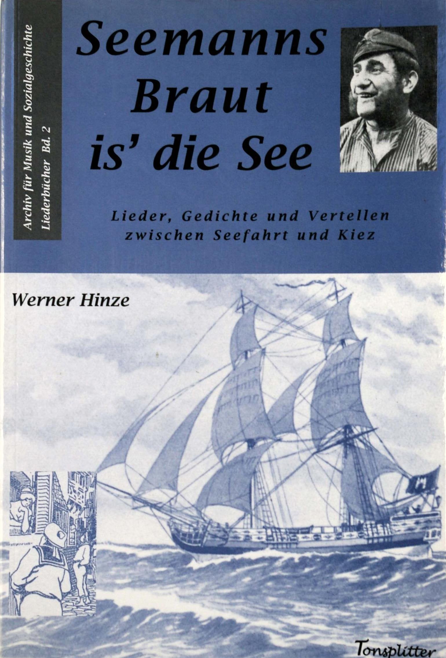 Seemanns Braut is' die See: Lieder, Gedichte und Vertellen zwischen Seefahrt und Kiez (Liederbücher) Leisure, Home & Garden