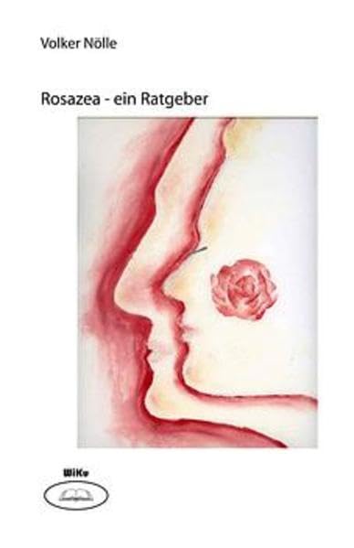 Rosazea: Ein Ratgeber Medicine Books