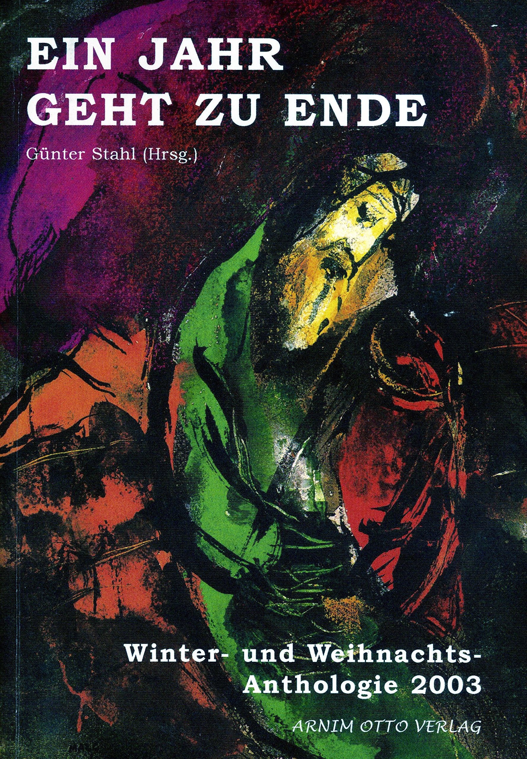 Ein Jahr geht zu Ende. Winter- und Weihnachtsanthologie 2003 Books