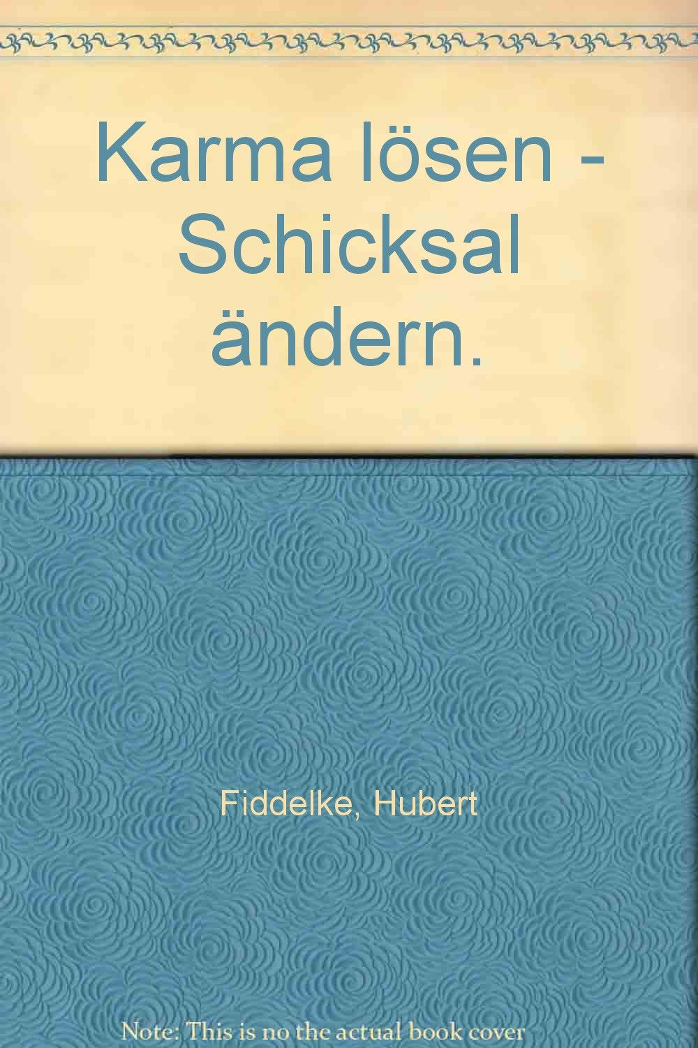 Karma lösen - Schicksal ändern: Der Schlüssel zur spirituellen Befreiung Religion & Esotericism