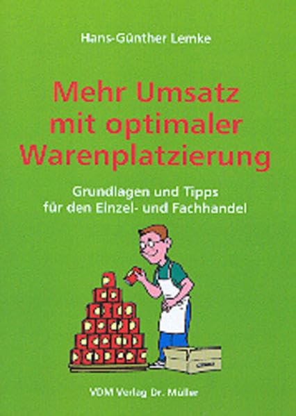 Mehr Umsatz mit optimaler Warenplatzierung: Grundlagen und Tipps für den Einzel- und Fachhandel Law